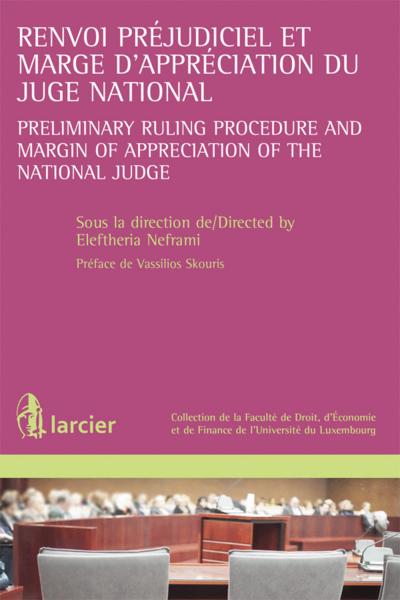 La marge d'appréciation du juge national dans le renvoi préjudiciel