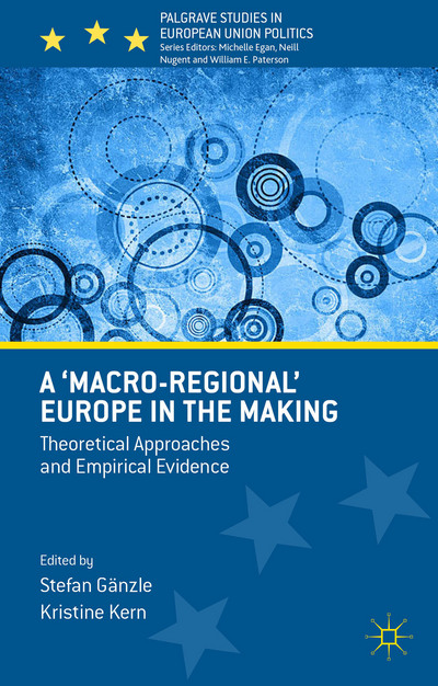 A 'Macro-regional' Europe in the Making - Theoretical Approaches and Empirical Evidence