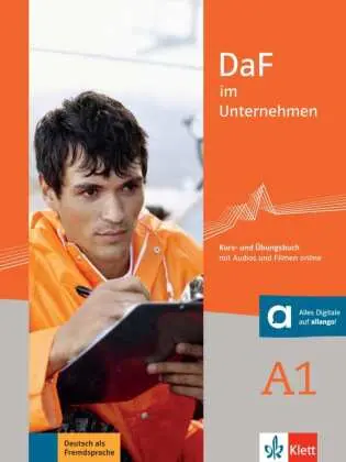 DaF im Unternehmen A1 - Kurs- und Übungsbuch mit Audios und Filmen online