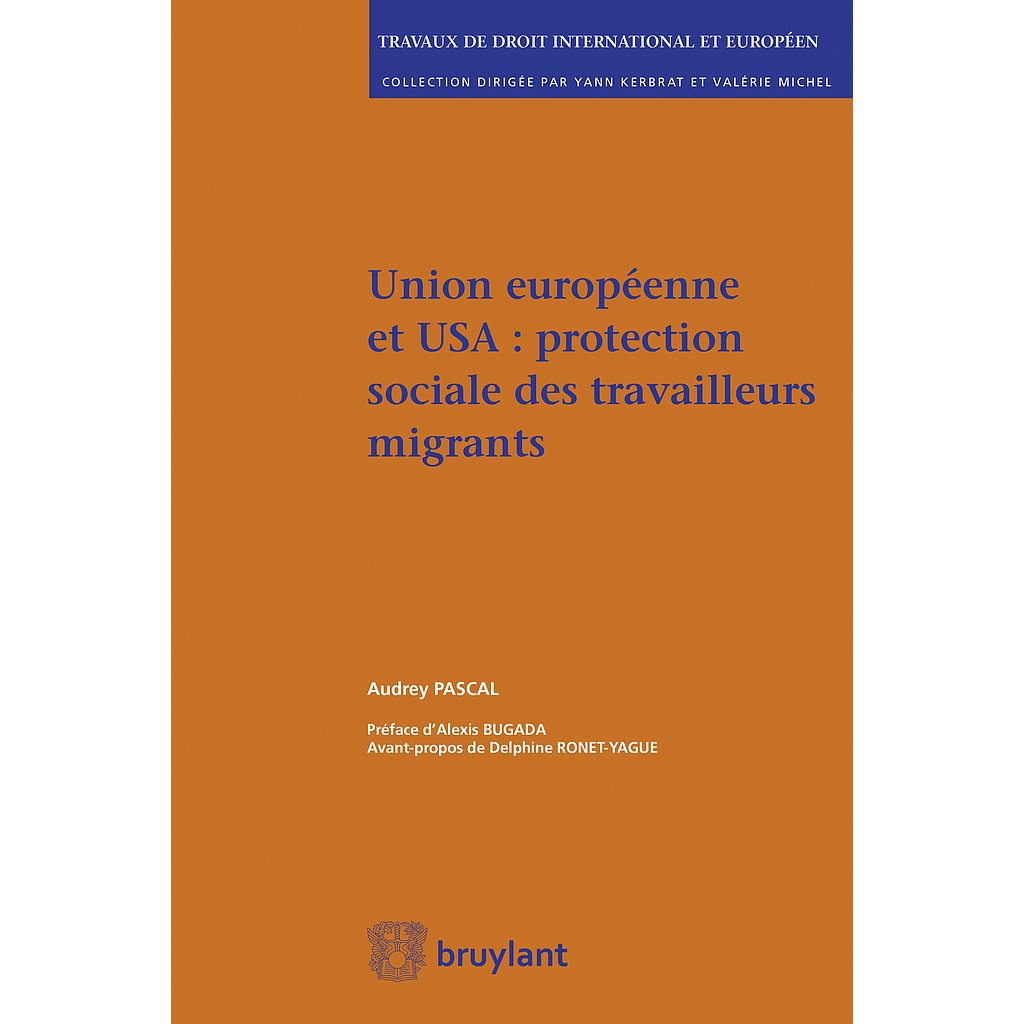 Union européenne et USA : protection sociale des travailleurs migrants
