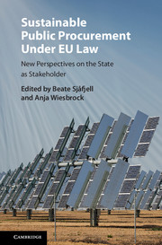 Sustainable Public Procurement under EU Law - New Perspectives on the State as Stakeholder