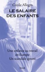 Le salaire des enfants - Une enfance au travail en Europe, un scandal ignoré