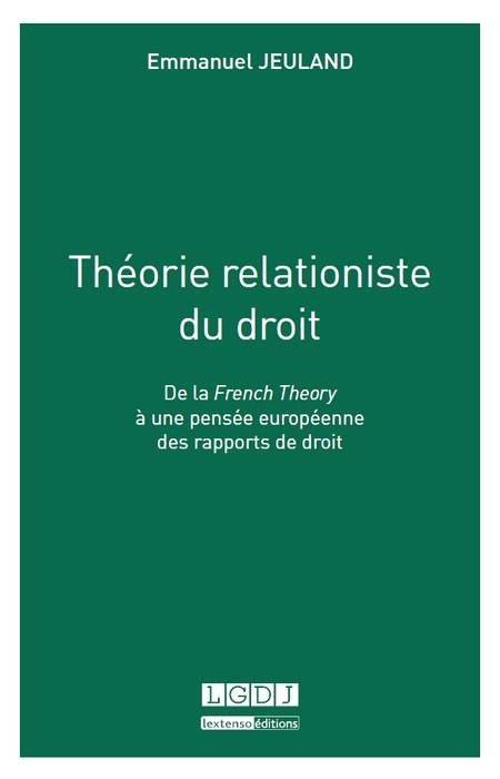 Théorie relationiste du droit - De la French Theory à une pensée européenne des rapports de droit