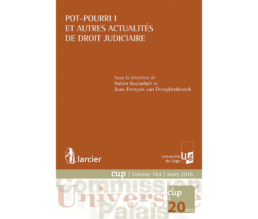 Pot-pourri 1 et autres actualités de droit judiciaire