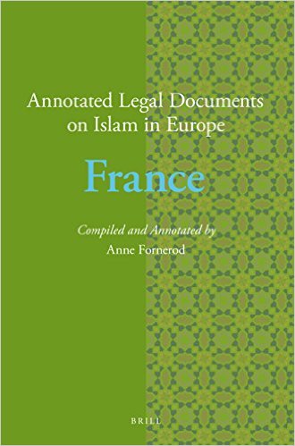 Annotated Legal Documents on Islam in Europe : France