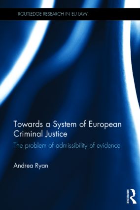 Towards a System of European Criminal Justice