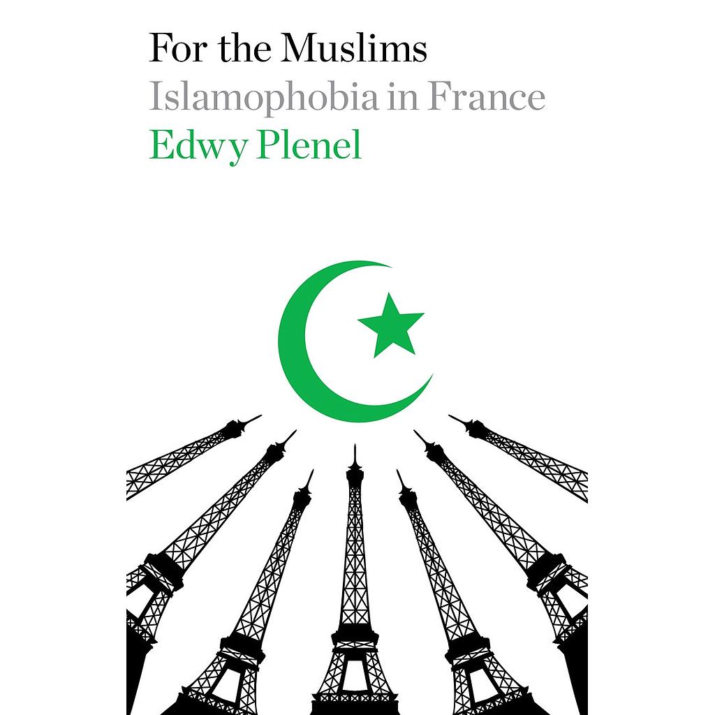 For the Muslims: Islamophobia in France