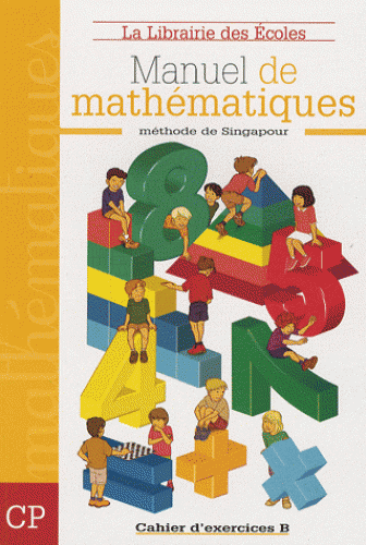 Manuel de mathématiques CP - Cahier d'exercices B