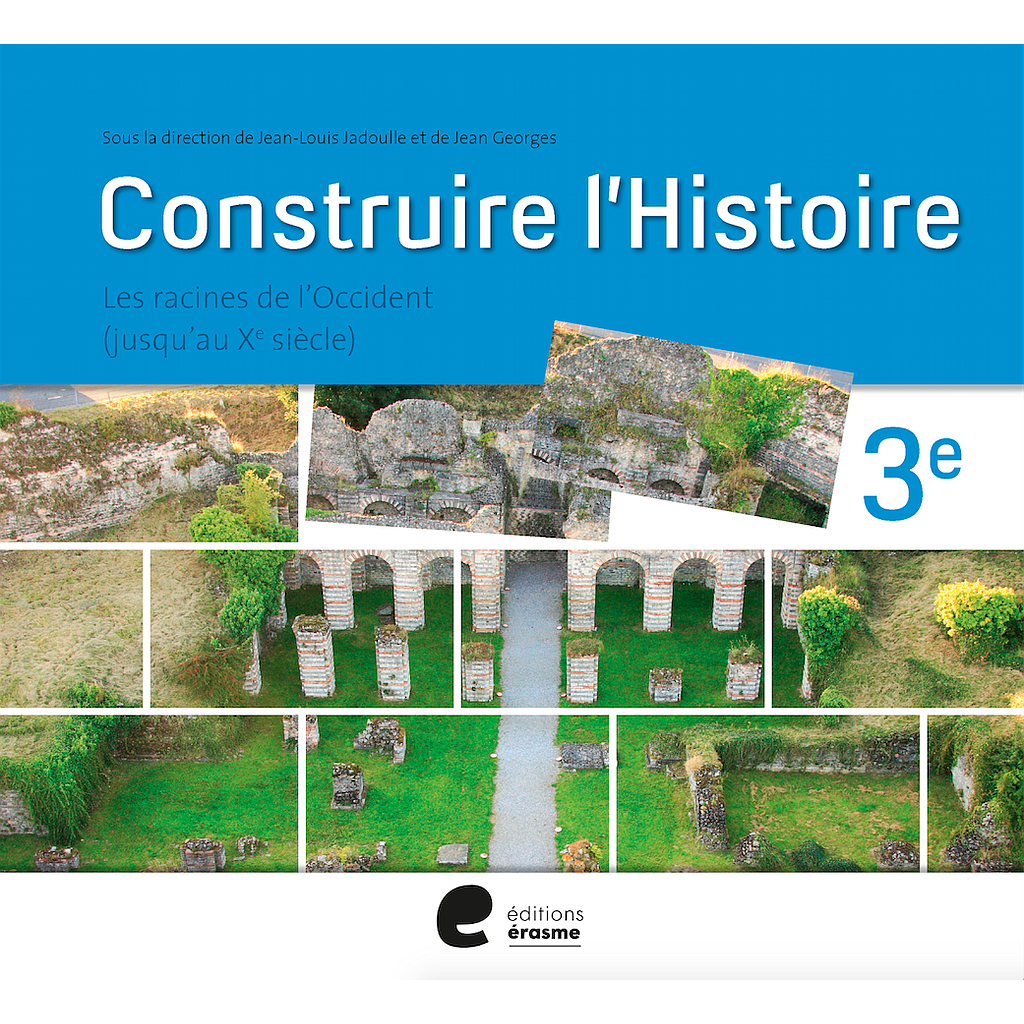 Construire l'Histoire 3e année - Manuel élève