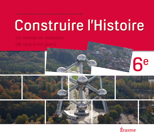 Construire l'Histoire 6e année - Manuel élève (Edition 2016)