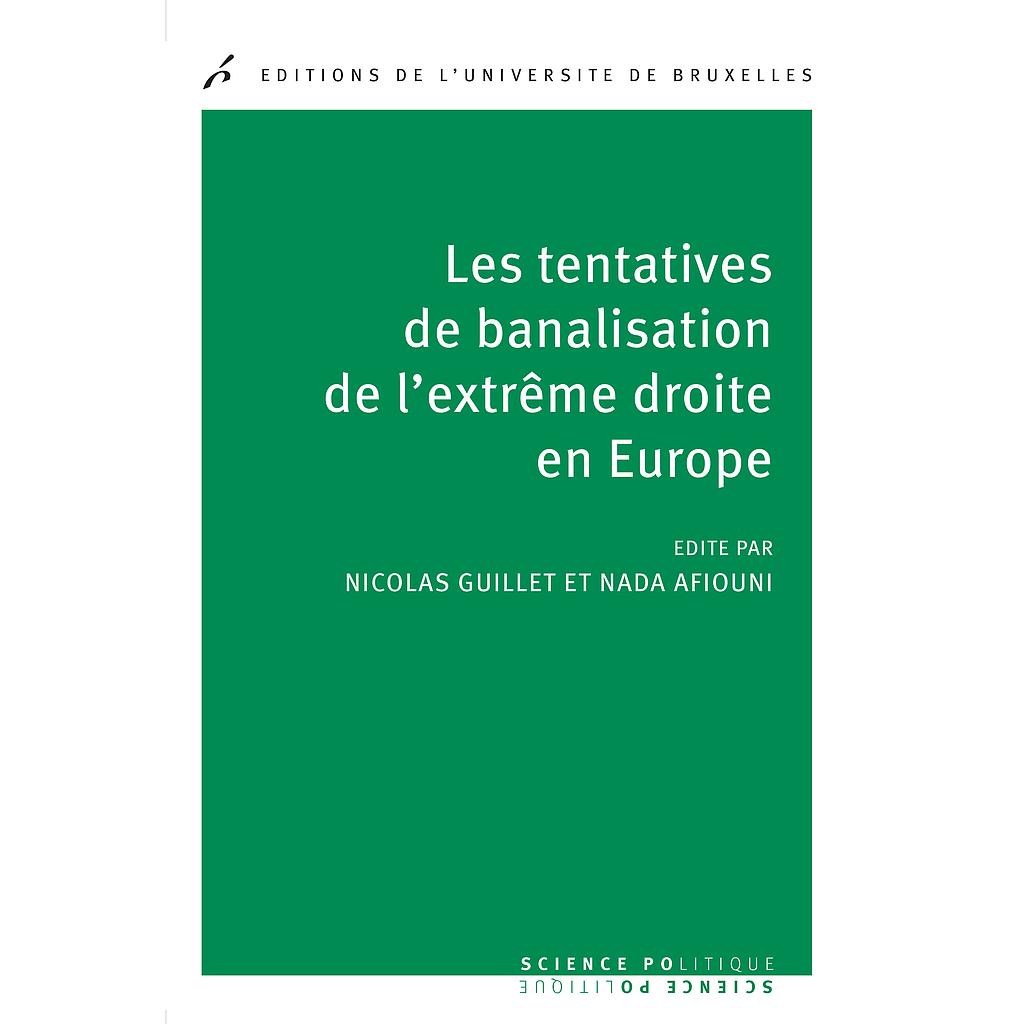 Les tentatives de banalisation de l'extrême droite en Europe