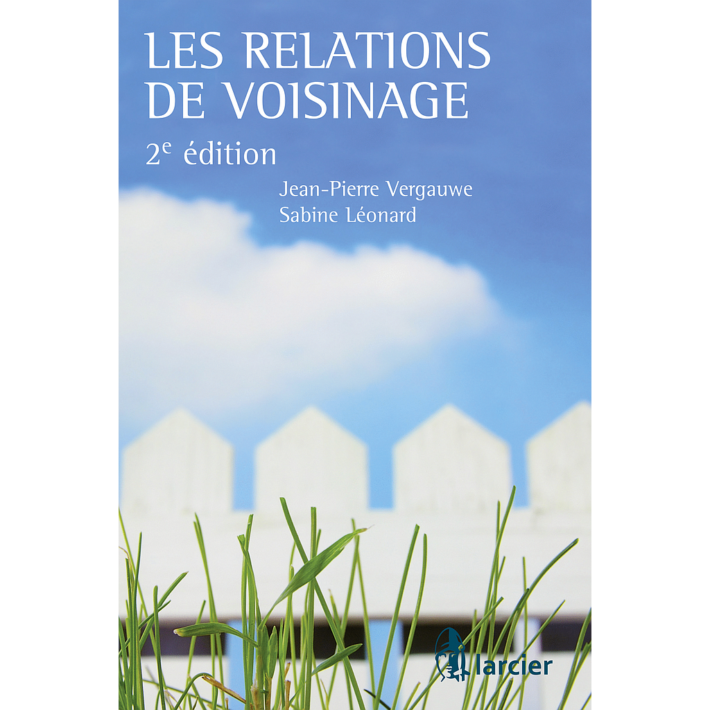 Les relations de voisinage 2ème Edition