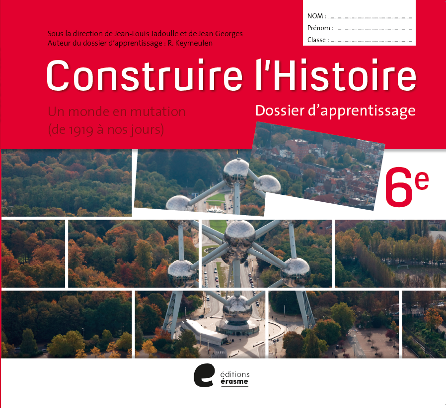Construire l'Histoire 6e année - Dossier apprentissage
