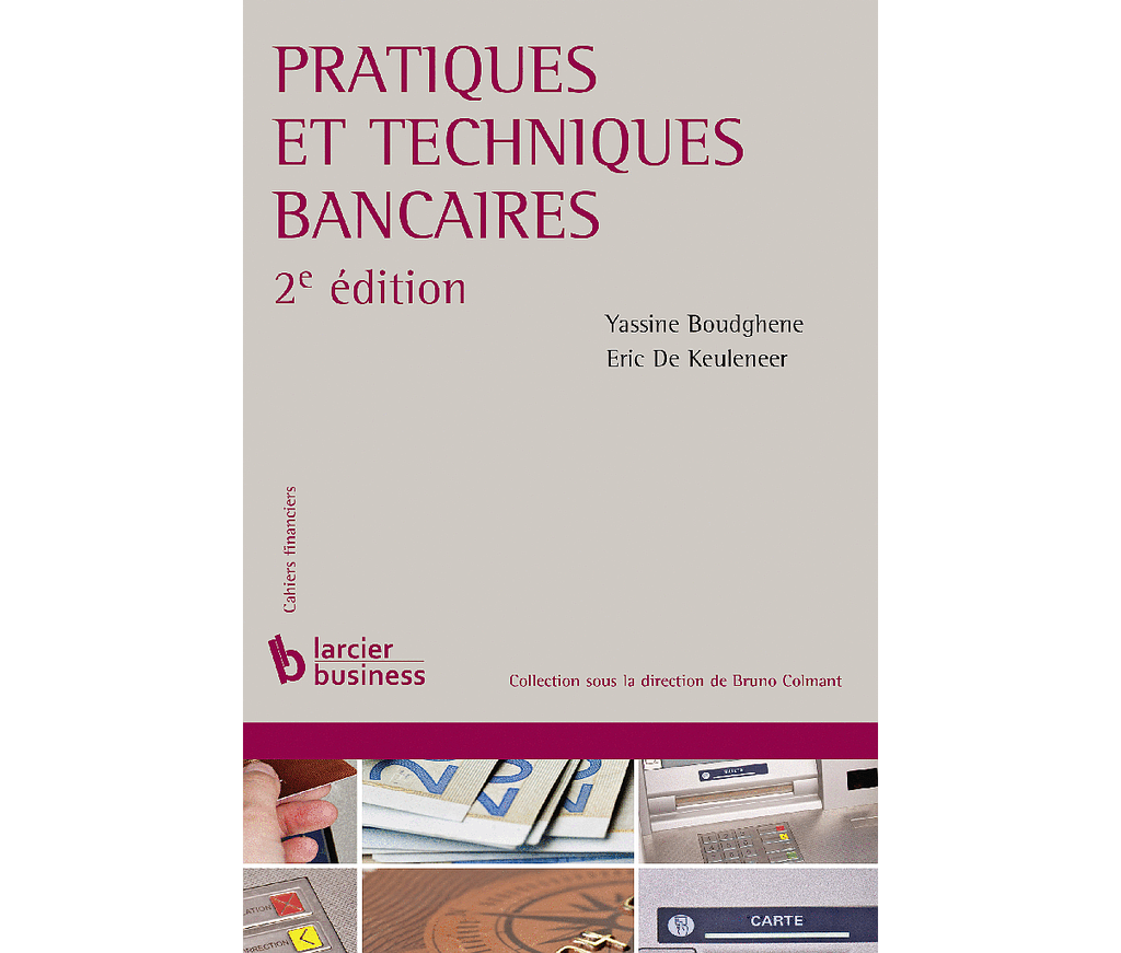 Pratiques et techniques bancaires - 2e édition