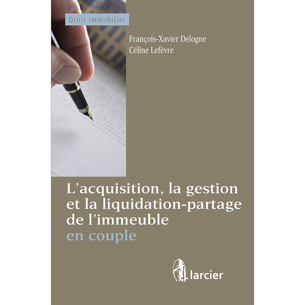 L’acquisition, la gestion et la liquidation-partage de l’immeuble en couple