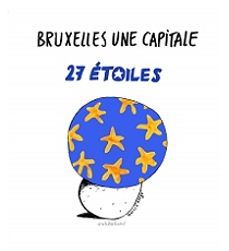 Bruxelles, une capitale 27 étoiles - Témoignages de ceux qui font l'Europe