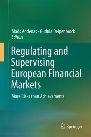 Regulating and Supervising European Financial Markets