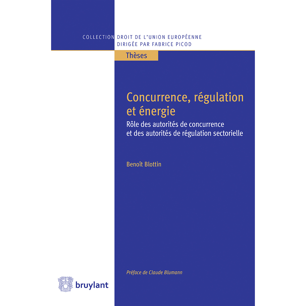 Concurrence, régulation et énergie - Rôle des autorités de concurrence et des autorités de régulation sectorielle