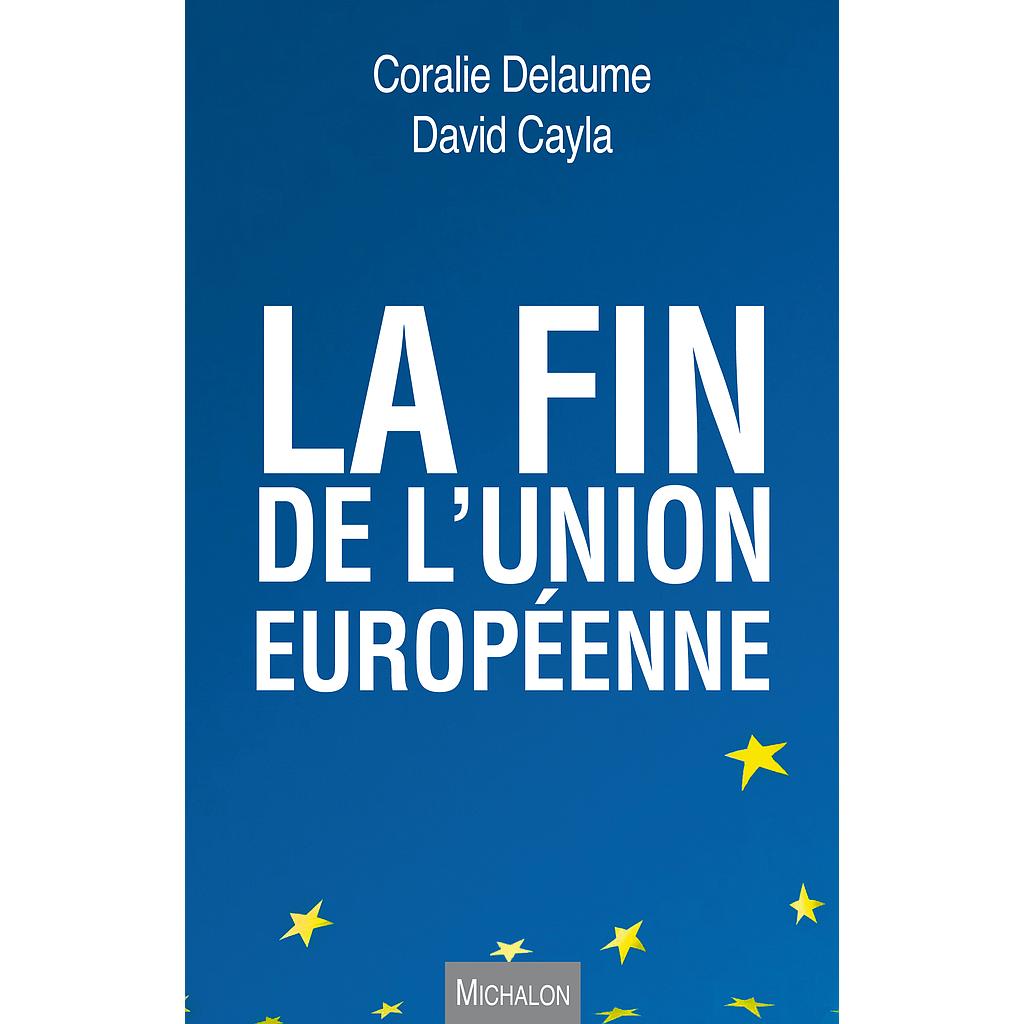 La fin de l'Union Européenne