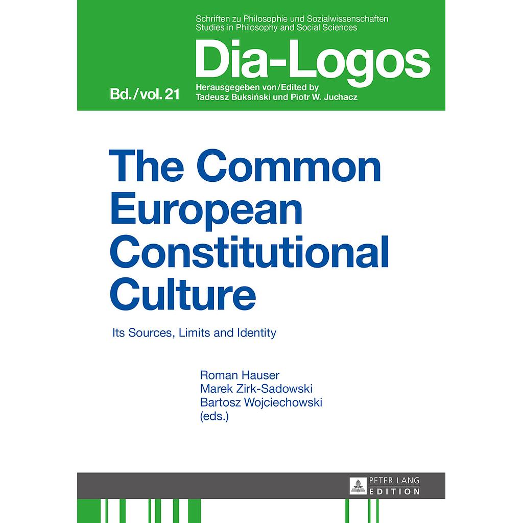 The Common European Constitutional Culture - Its Sources, Limits and Identity