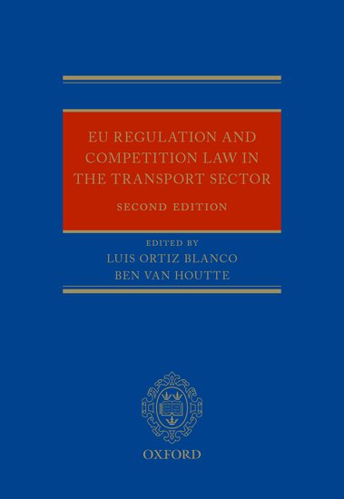 EU Regulation and Competition Law in the Transport Sector - Second Edition