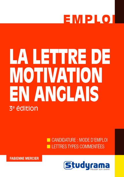 La lettre de motivation en anglais 3ème Edition