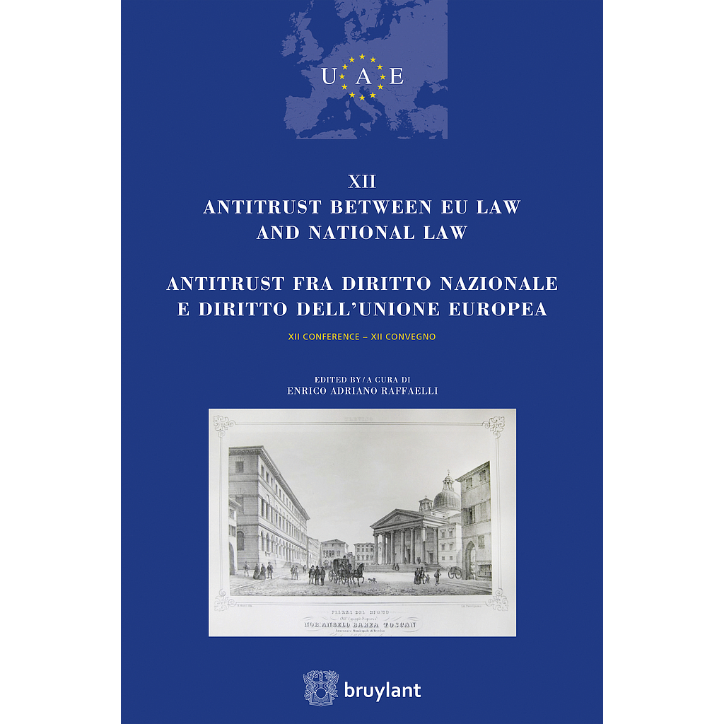 Antitrust between EU law and National law / Antitrust fra Diritto Nazionale e Diritto dell’Unione Europea