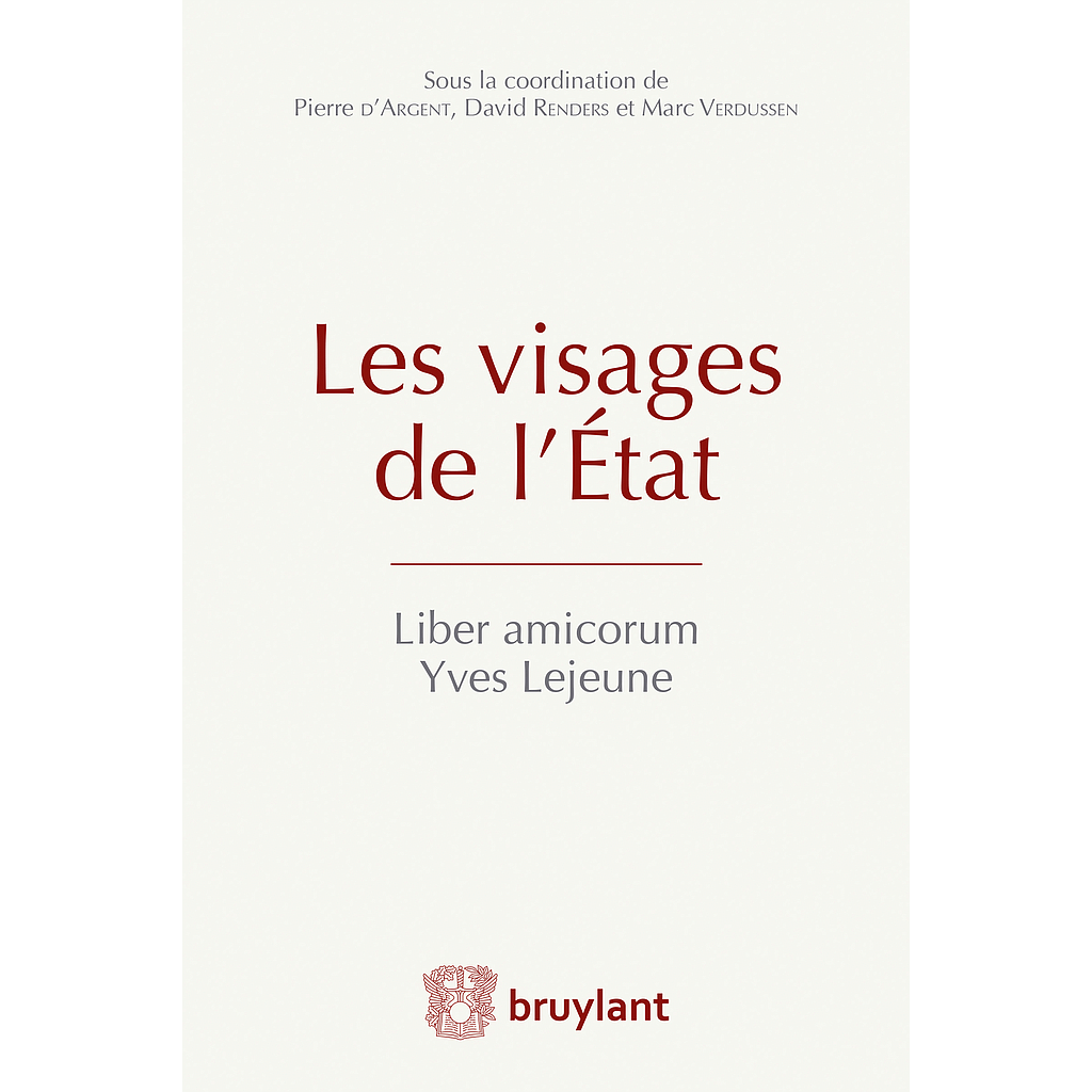 Les visages de l'État - Liber amicorum Yves Lejeune
