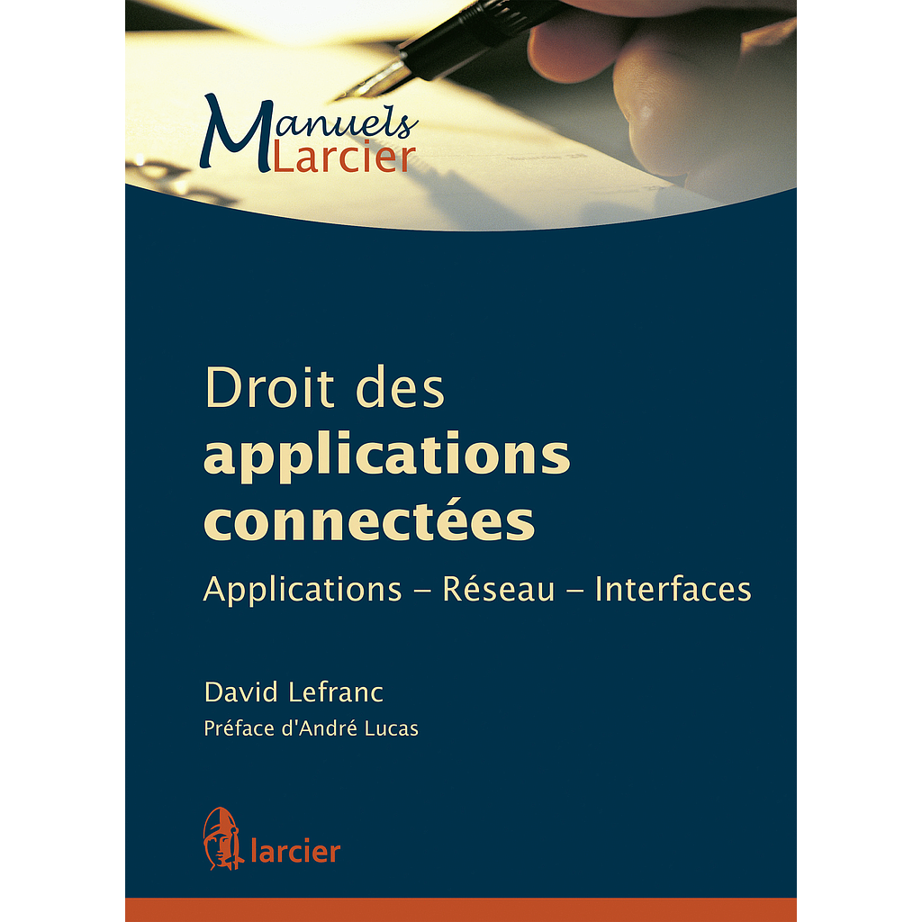Droit des applications connectées - Applications – Réseau – Interfaces