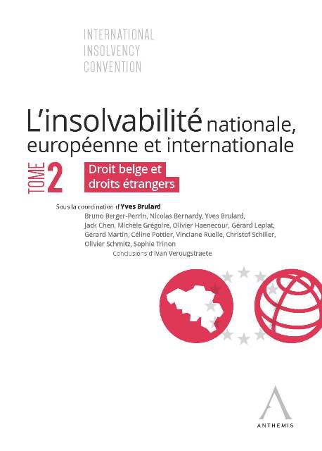 L’insolvabilité nationale, européenne et internationale – Tome II Droit belge et droits étrangers