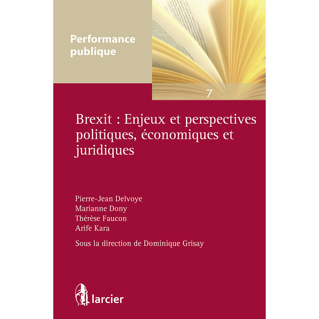 Brexit - Enjeux et perspectives politiques, économiques et juridiques