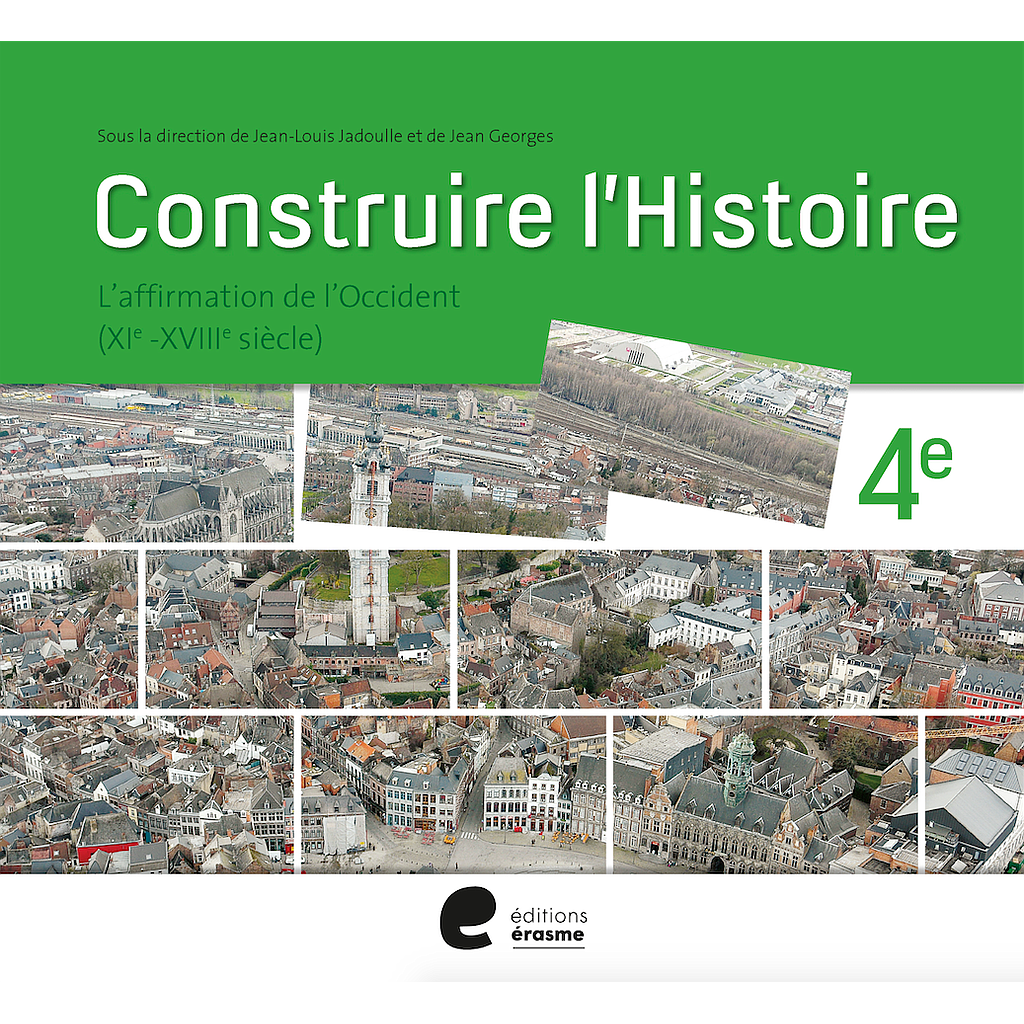 Construire l'Histoire 4e année - Manuel élève - L'affirmation de l'Occident