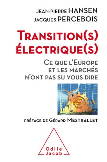 Transition(s) électriques(s) - Ce que l'Europe et les marchés n'ont pas su vous dire
