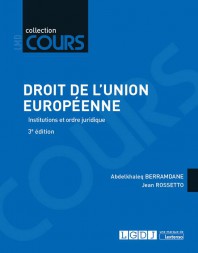 Droit de l'Union européenne 2017 - Institutions et ordre juridique - 3e édition