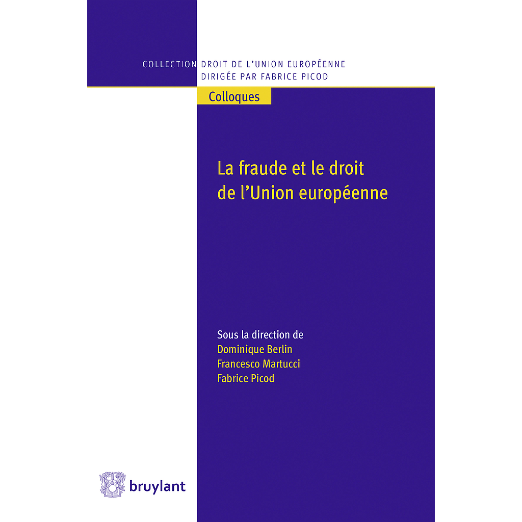 La fraude et le droit de l'Union européenne