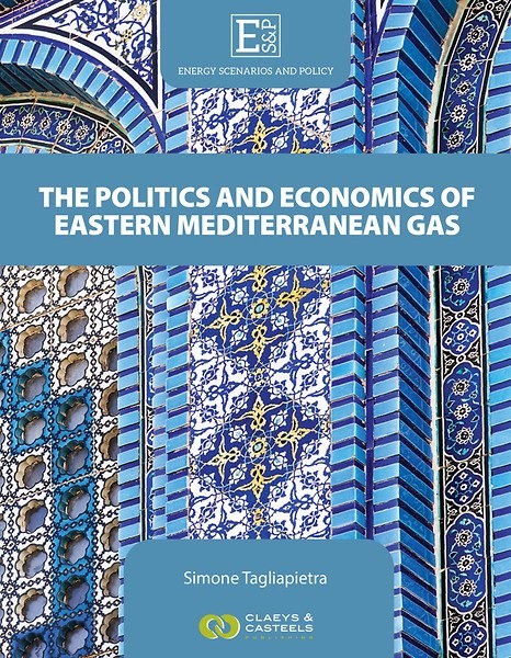 The Politics and Economics of Eastern Mediterranean Gas