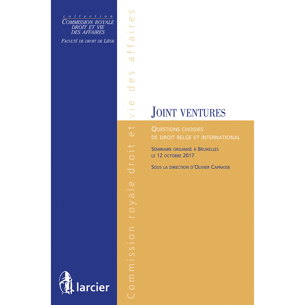 Les joint ventures - Questions choisies de droit belge et international