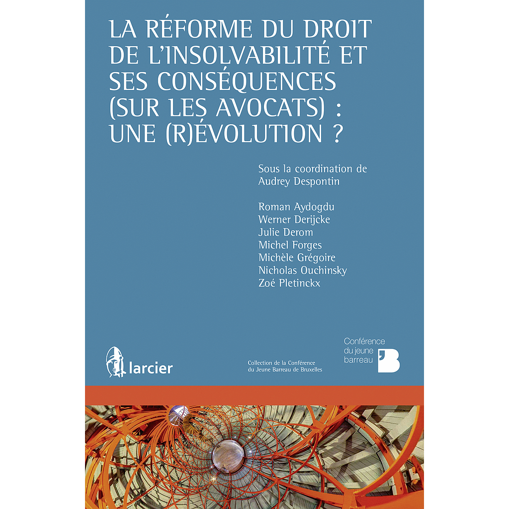 La réforme du droit de l'insolvabilité et ses conséquences (sur les avocats) : un (r)évolution ?