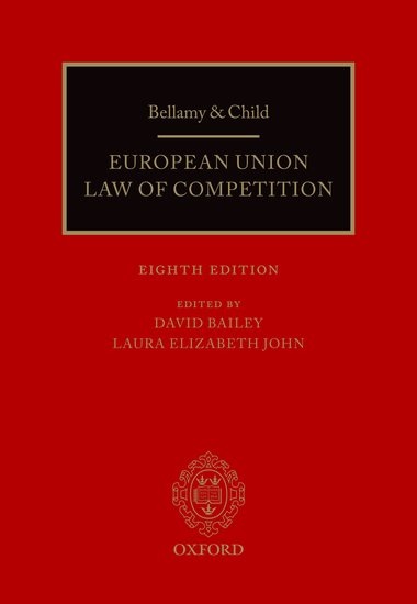 Bellamy & Child - European Union Law of Competition 8th Ed (2019)