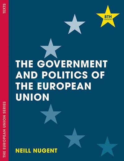 The Government and Politics of the European Union - 8th Edition