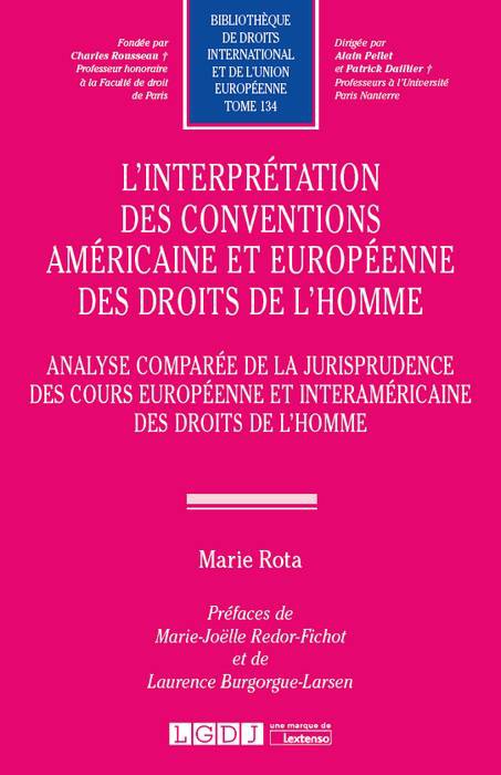 L'interprétation des conventions américaine et européenne des droits de l'homme