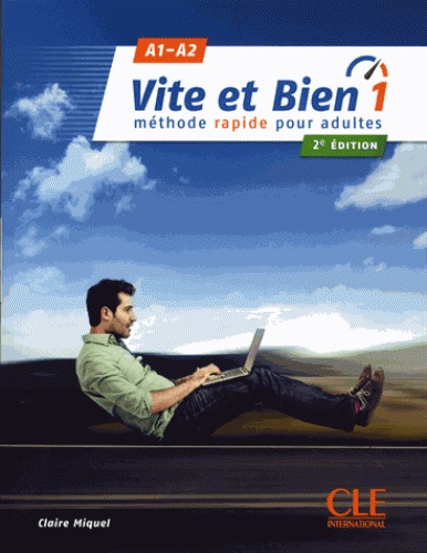 Vite et bien 1 - Méthode rapide pour adultes. A1-A2