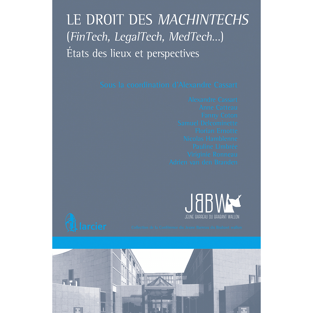 Le droit des MachinTechs (FinTech, LegalTech, MedTech...) - États des lieux et perspectives