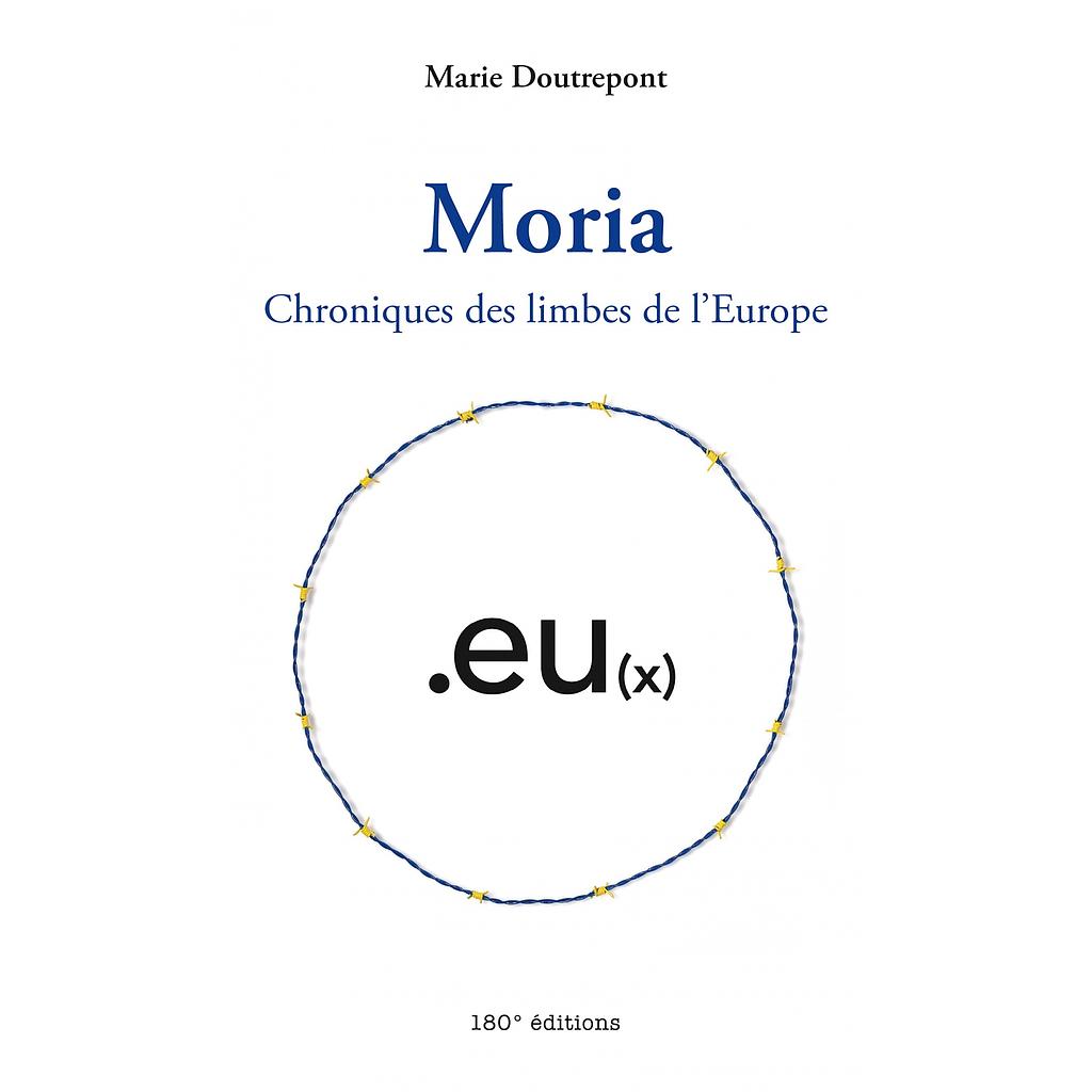 Moria - Chroniques des limbes de l'Europe