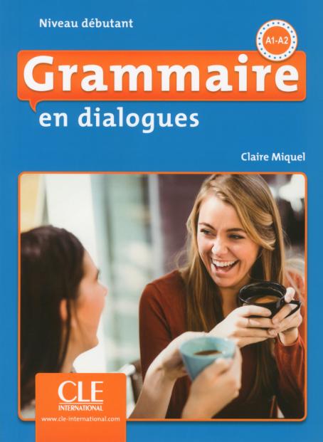 Grammaire en dialogues - Niveau débutant - Livre + CD - 2ème édition