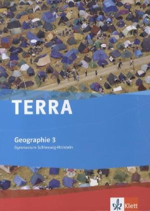 TERRA Geographie, Ausgabe Gymnasium Schleswig-Holstein, Bd.3, 9./10. Klasse, Schülerbuch