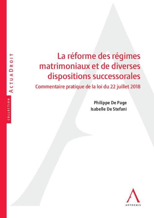 La réforme du droit des régimes matrimoniaux - Commentaire pratique