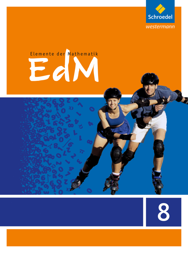 Elemente der Mathematik (EdM) SI, Ausgabe Hessen G8 (2012), 8. Schuljahr, Schülerband