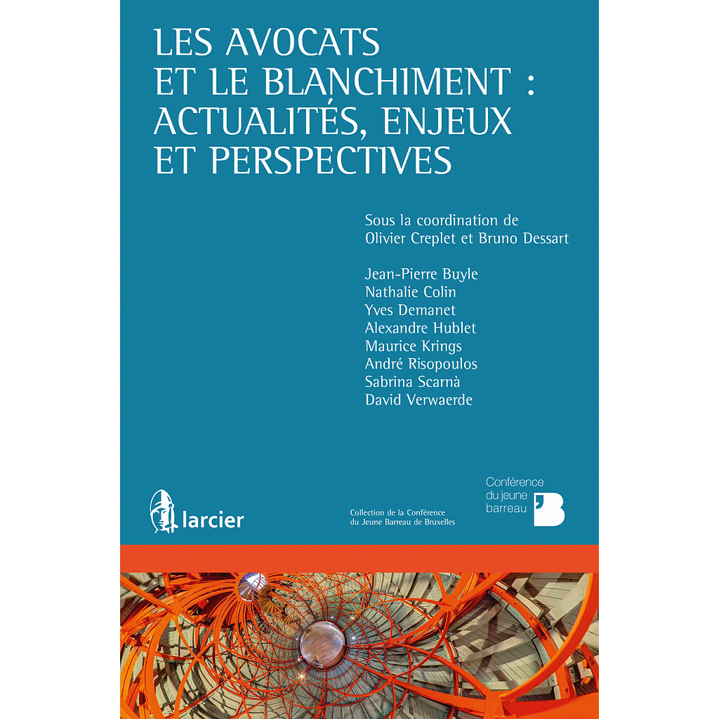 Les avocats et le blanchiment - Actualités, enjeux et perspectives