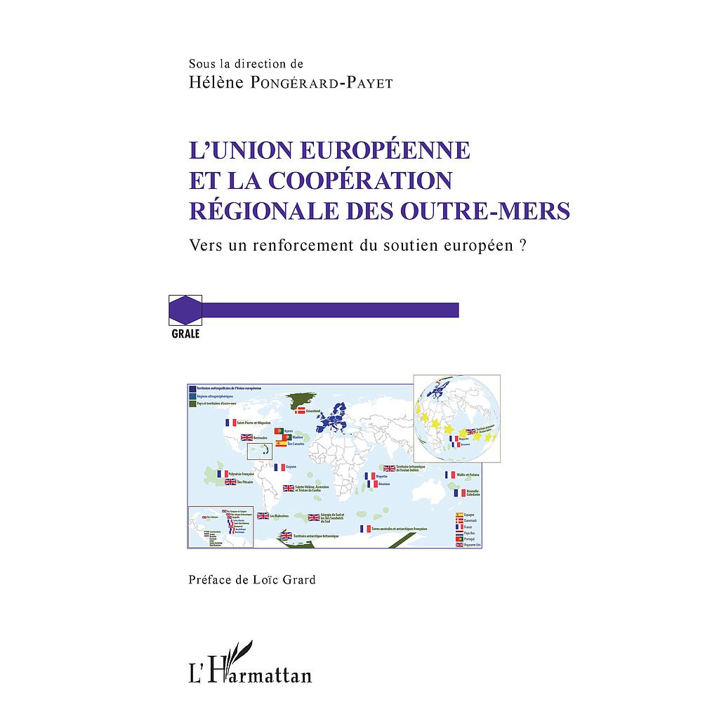 L'Union Européenne et la coopération régionale des outre-mers - Vers un renforcement du soutien européen?